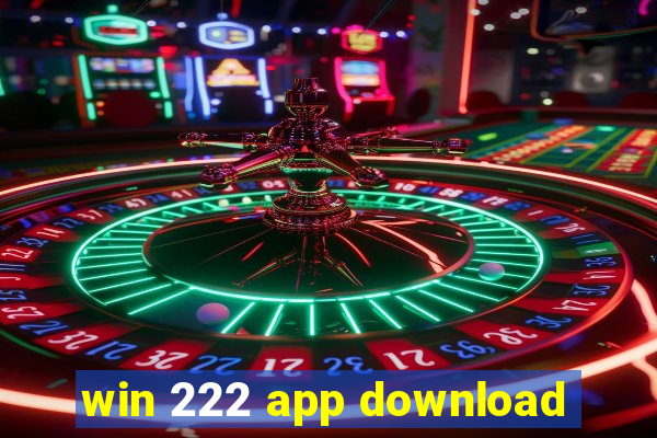 win 222 app download